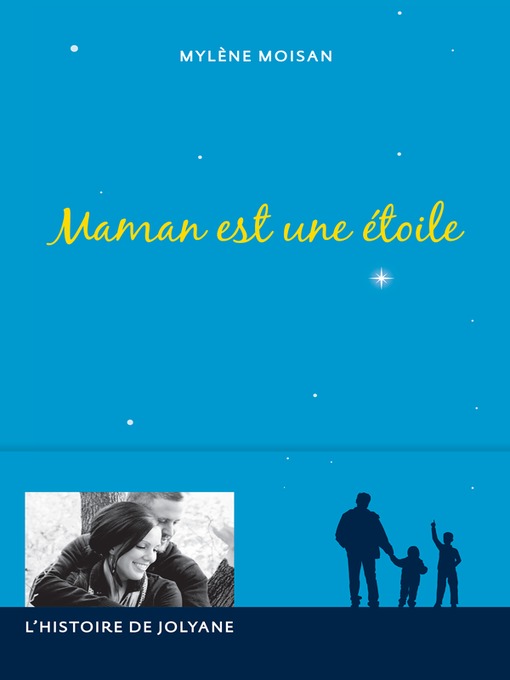 Title details for Maman est une étoile by Mylène Moisan - Available